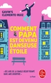 Comment Papa est devenu danseuse étoile (9782253069744-front-cover)