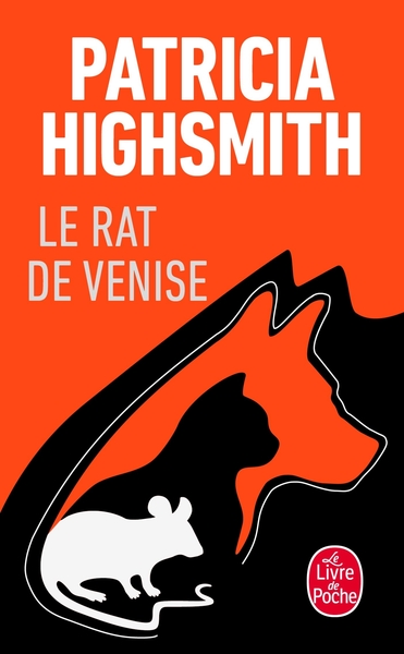 Le Rat de Venise, Et autres histoires de criminalités animale (9782253056553-front-cover)