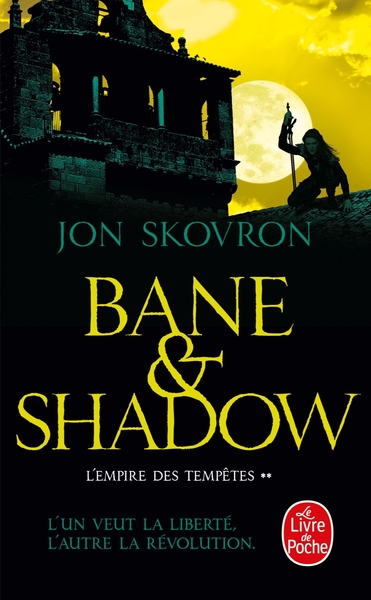 Bane and Shadow (L'Empire des tempêtes, Tome 2) (9782253083320-front-cover)