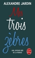 Mes trois zèbres (9782253068464-front-cover)