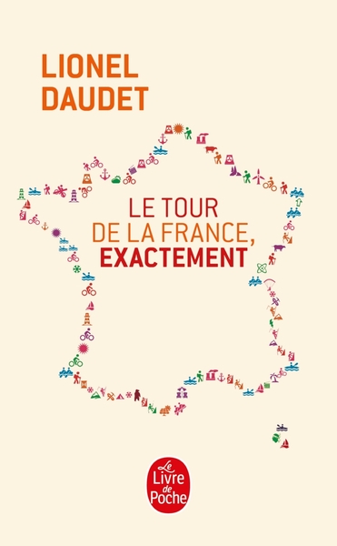 Le Tour de la France, exactement (9782253068365-front-cover)