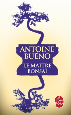Le Maître Bonsaï (9782253087069-front-cover)