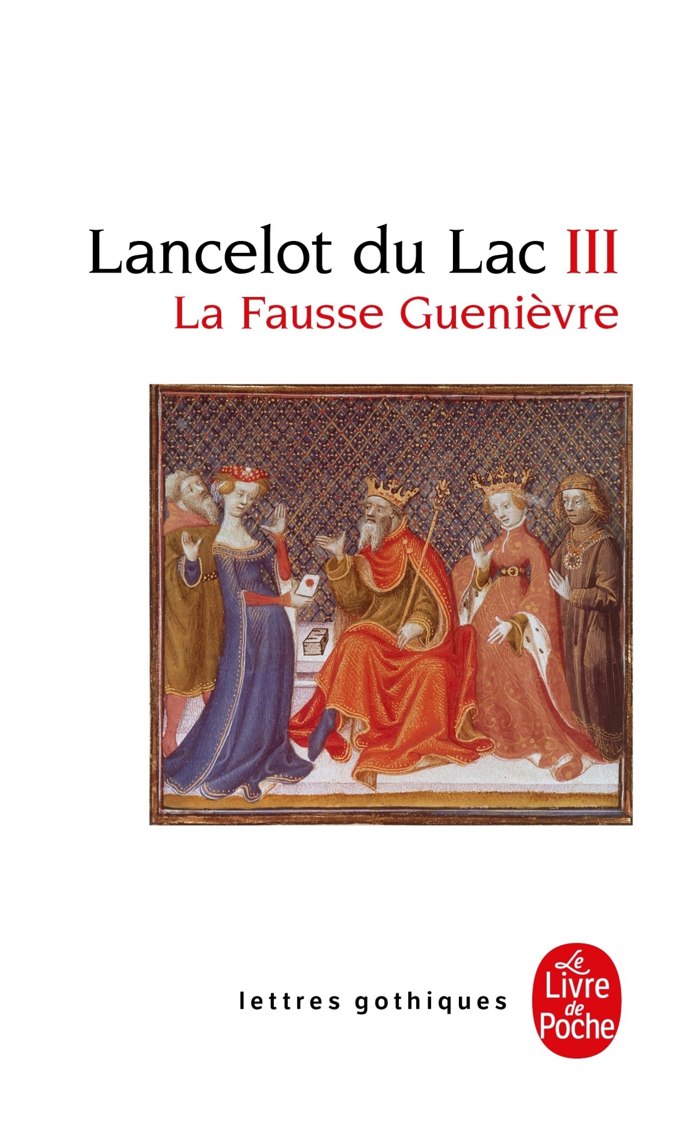 La fausse Guenièvre (Lancelot du Lac, Tome 3), La Fausse Guenièvre (9782253066668-front-cover)