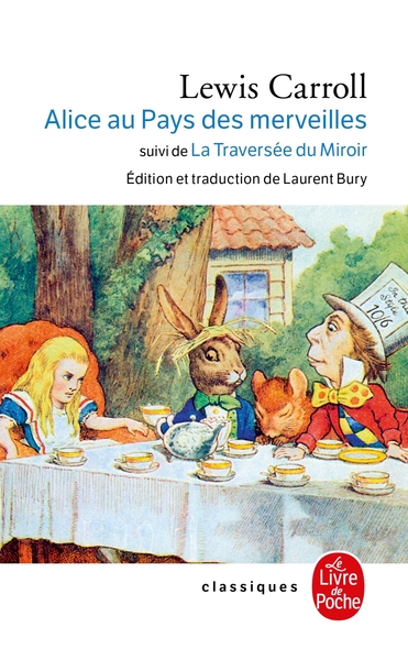 Alice au Pays des Merveilles, suivi de De l'autre côté du miroir (9782253082446-front-cover)