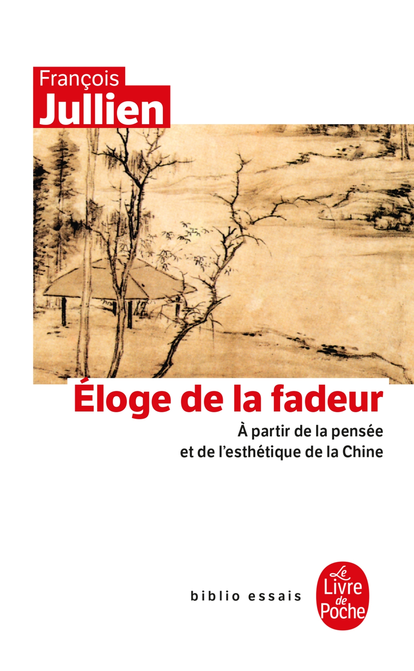 Eloge de la fadeur, A partir de la pensées et de l'hesthétique de la Chine (9782253063797-front-cover)