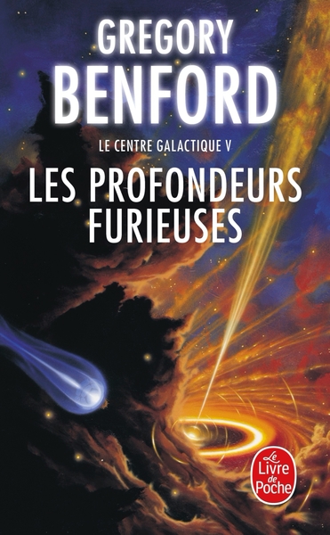 Les Profondeurs furieuses (Le Centre galactique, Tome 5) (9782253072379-front-cover)
