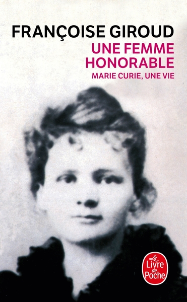 Une femme honorable, Marie Curie, une vie. (9782253029632-front-cover)