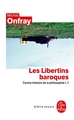 Contre-histoire de la philosophie tome 3 : Les Libertins baroques, Contre-histoire de la philosophie t.3 (9782253084440-front-cover)