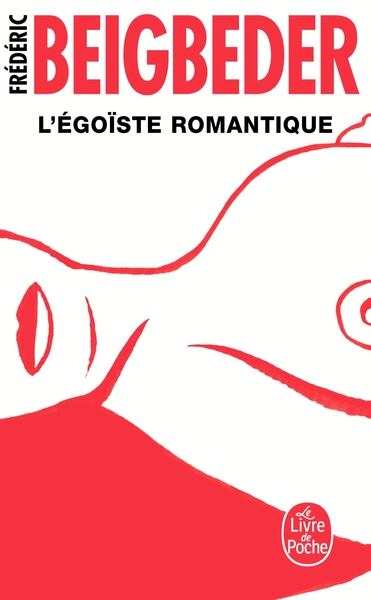 L'égoïste romantique (9782253069058-front-cover)