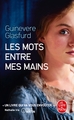 Les Mots entre mes mains (9782253078562-front-cover)