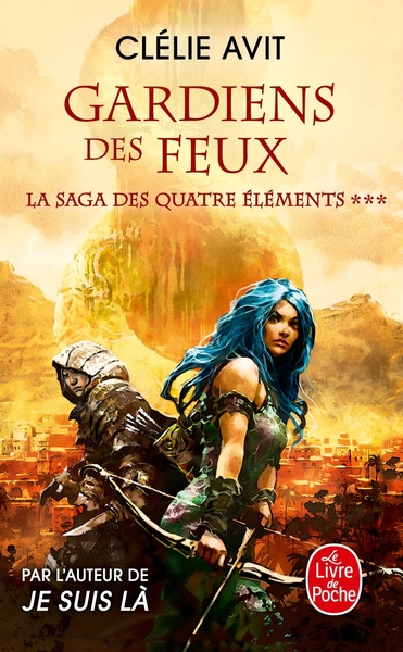 Gardien des feux (La Saga des quatre éléments, Tome 3) (9782253083047-front-cover)