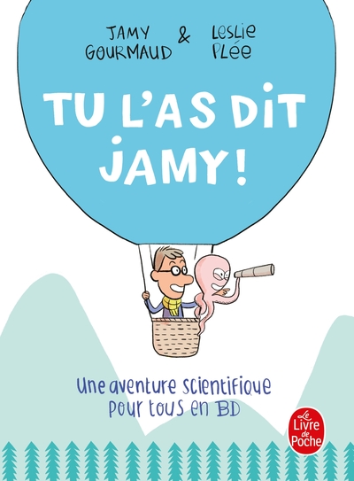Tu l'as dit Jamy !, Une aventure scientifique pour tous en BD (9782253082057-front-cover)