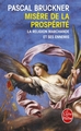 Misère de la prospérité, la religion marchande ses ennemis (9782253067726-front-cover)