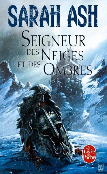 Seigneur des Neiges et des Ombres (Les Larmes d'Artamon, Tome 1) (9782253087892-front-cover)