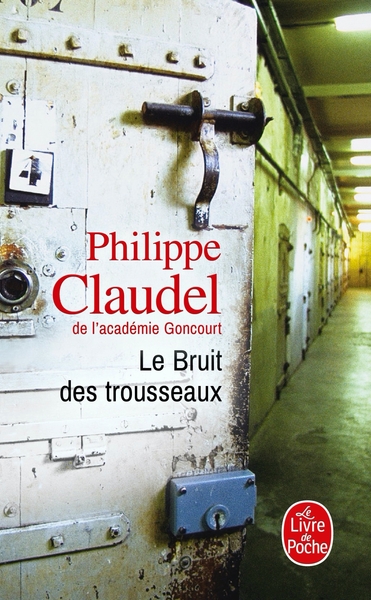 Le Bruit des trousseaux (9782253072973-front-cover)