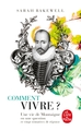 Comment vivre ? Une vie de Montaigne en une question et vingt tentatives de réponse (9782253000648-front-cover)