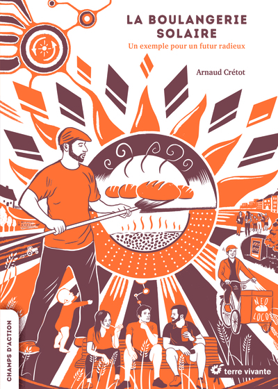 La boulangerie solaire, Un exemple pour un futur radieux (9782360987795-front-cover)