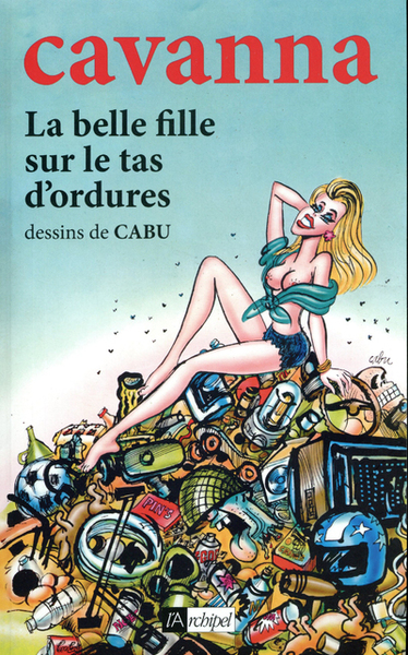 La Belle Fille sur le Tas d Ordures (9782909241081-front-cover)