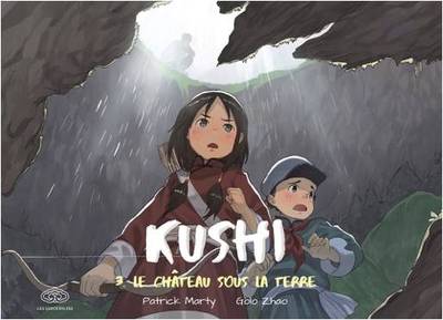 Kushi - Kushi, tome 3. Le château sous la terre (9782359662368-front-cover)