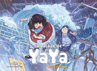 La balade de Yaya, tome 8. Le retour (9782359660326-front-cover)