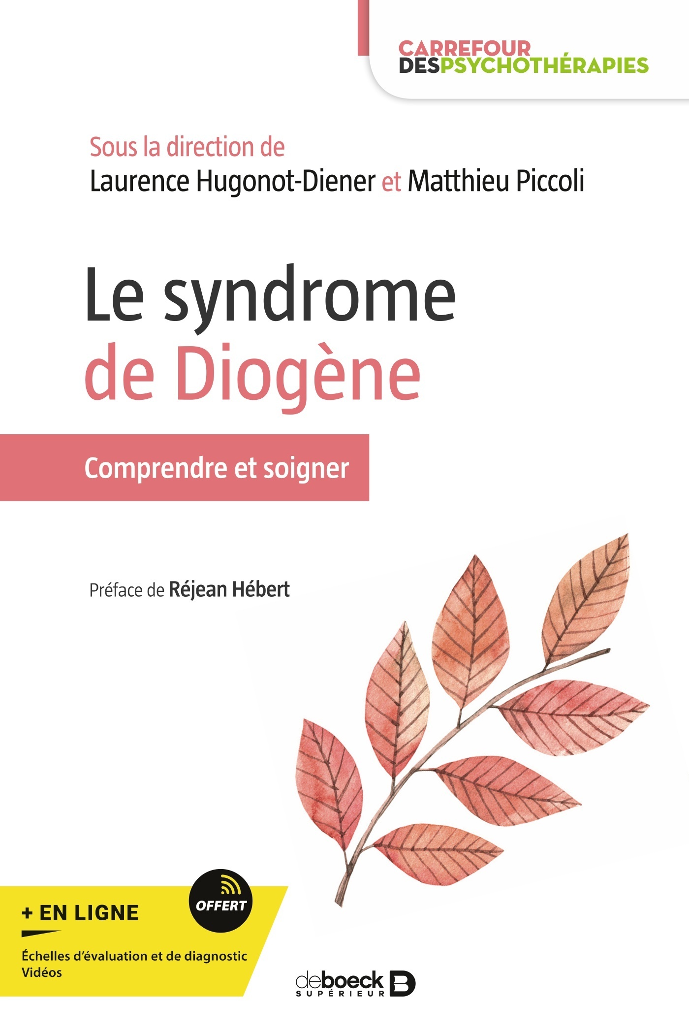 Le syndrome de Diogène, Comprendre et soigner (9782807341753-front-cover)