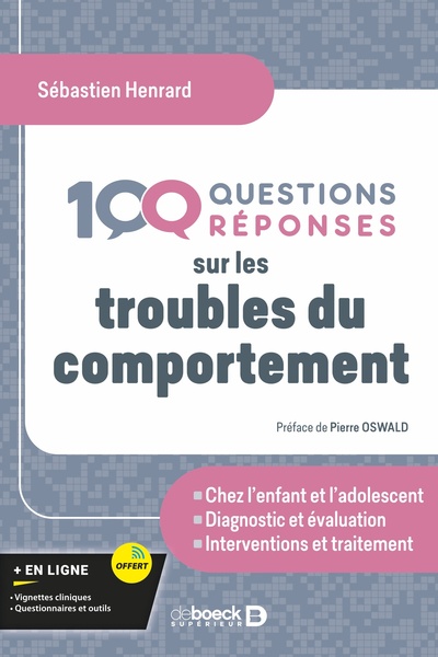 100 Questions/réponses sur les troubles du comportement (9782807365797-front-cover)