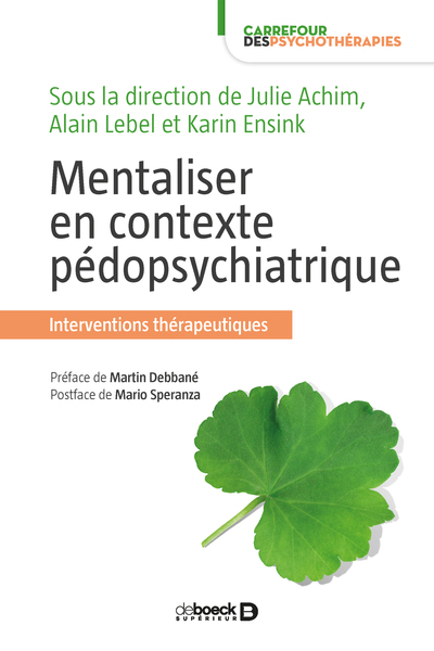 Mentaliser en contexte pédopsychiatrique, Interventions thérapeutiques (9782807307346-front-cover)