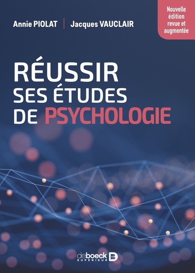 Réussir ses études de psychologie, Nouvelle édition revue et augmentée (9782807314979-front-cover)