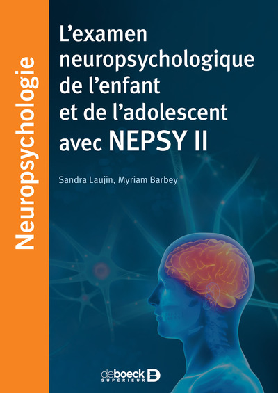 L'examen neuropsychologique de l'enfant et de l'adolescent avec NEPSY II (9782807326170-front-cover)