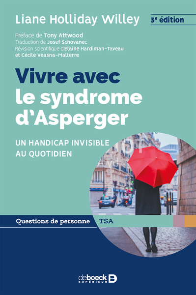 Vivre avec le syndrome d’Asperger, Un handicap invisible au quotidien (9782807324237-front-cover)