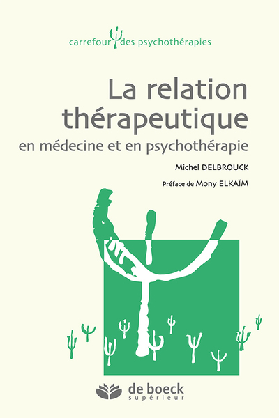 La relation thérapeutique en médecine et en psychothérapie (9782807302389-front-cover)