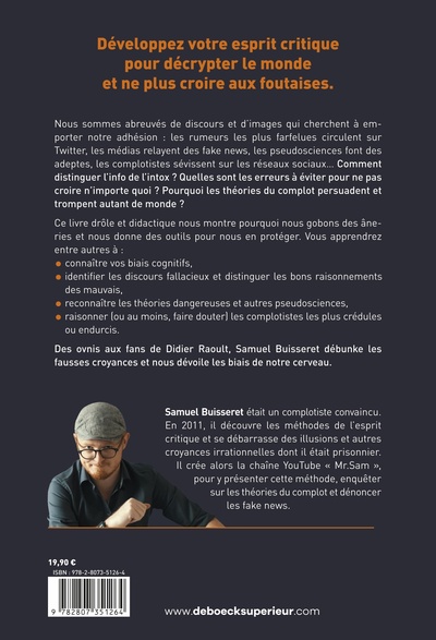 Arrêtez de croire n’importe quoi !, L’autodéfense intellectuelle par un complotiste repenti (Mr Sam) (9782807351264-back-cover)