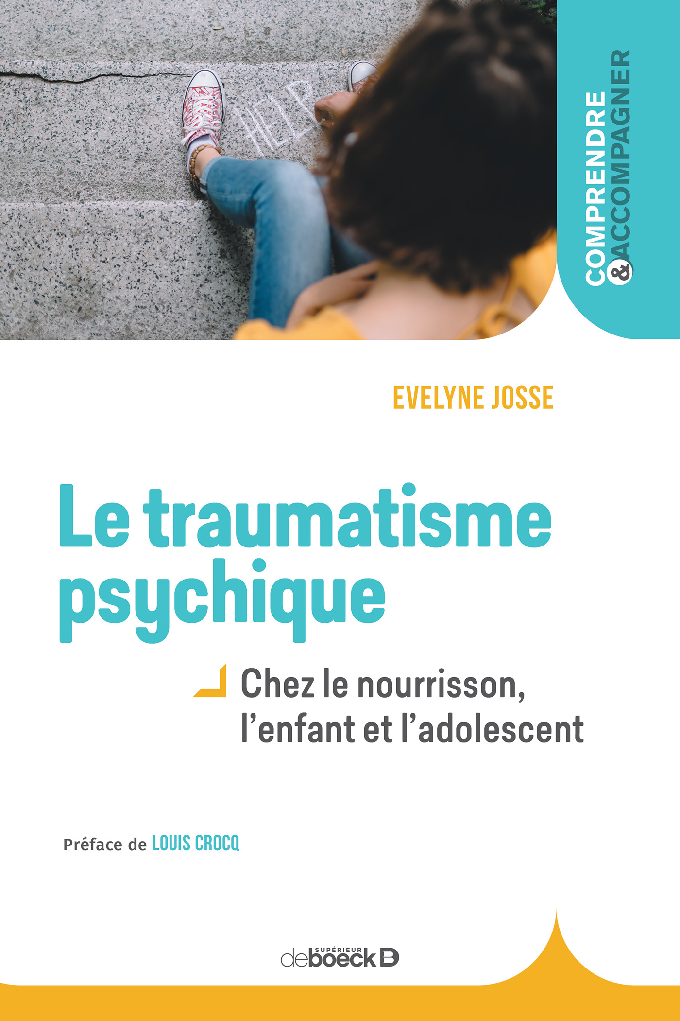 Le traumatisme psychique chez l'enfant, Chez le nourrisson, l'enfant et l'adolescent (9782807307834-front-cover)