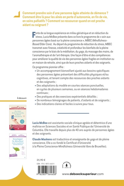 Prendre soin des aînés grâce à la pleine conscience, Un programme pour les personnes âgées fragiles, les soignants et les aidant (9782807364608-back-cover)