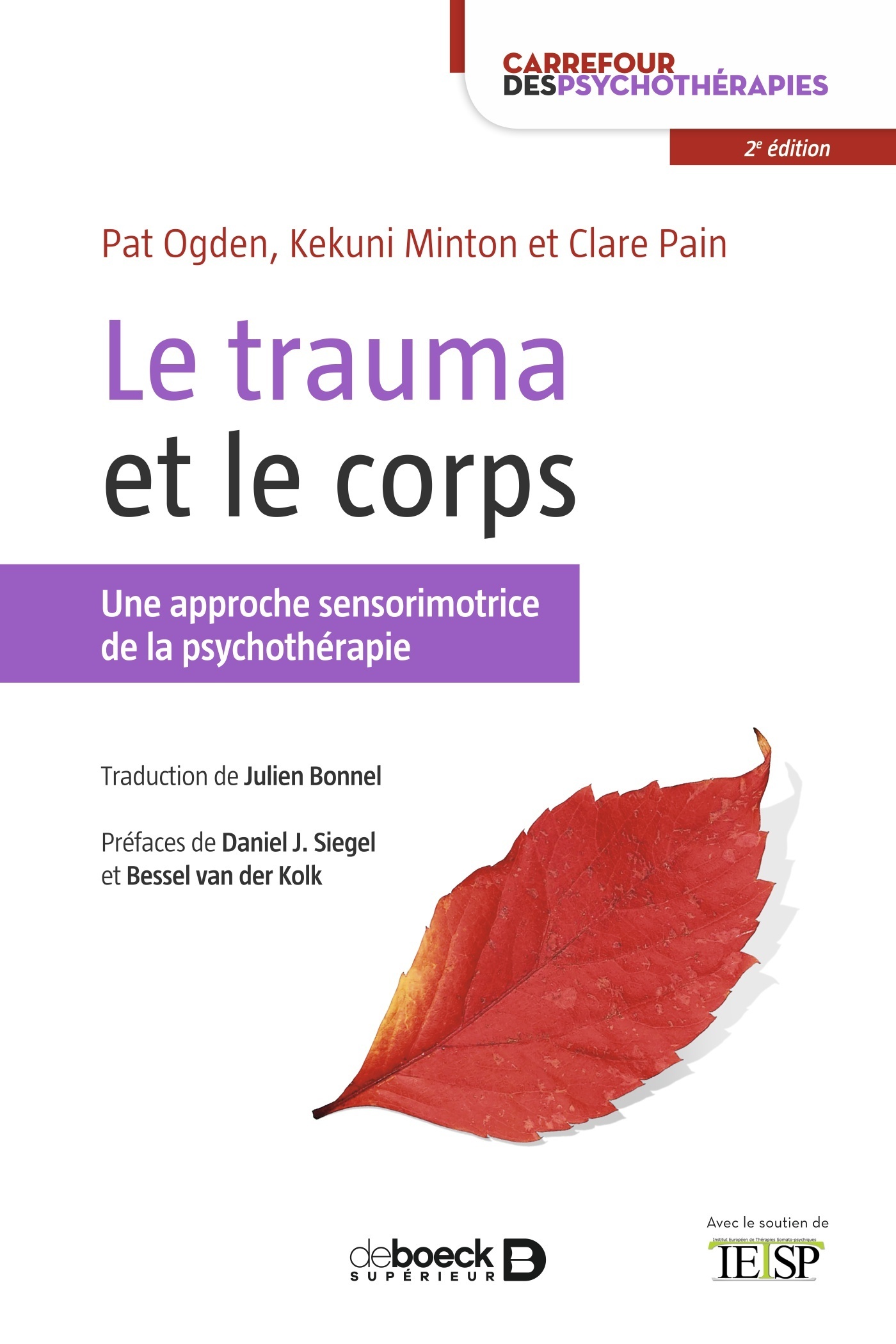 Le trauma et le corps, Une approche sensorimotrice de la psychothérapie (9782807334489-front-cover)