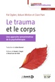 Le trauma et le corps, Une approche sensorimotrice de la psychothérapie (9782807334489-front-cover)