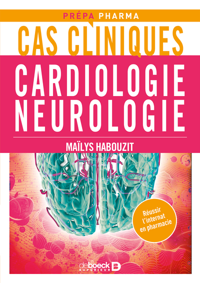 Cas cliniques en cardiologie et neurologie (9782807328297-front-cover)