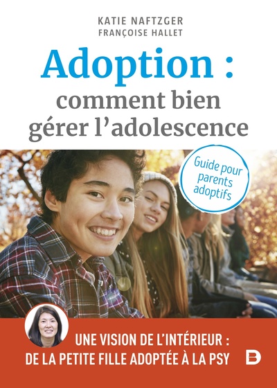 Adoption : comment bien gérer l’adolescence ?, Guide pour les parents adoptifs (9782807331235-front-cover)