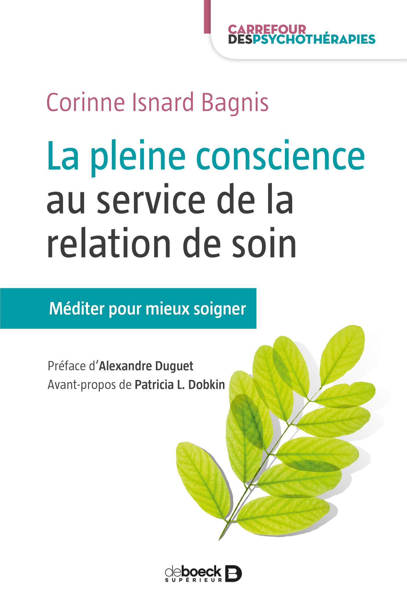 La pleine conscience au service de la relation de soin, Méditer pour mieux soigner (9782807305687-front-cover)