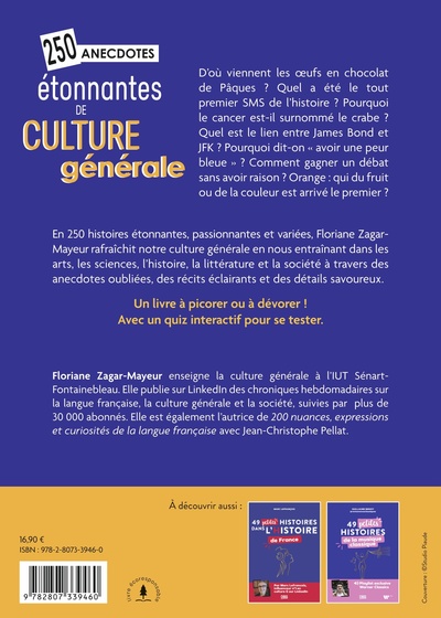 250 anecdotes étonnantes de culture générale, Sciences, histoire, lettres et société : éveillez votre curiosité! (9782807339460-back-cover)