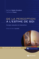 De la perception à l'estime de soi, Concept, évaluation et intervention (9782807300194-front-cover)