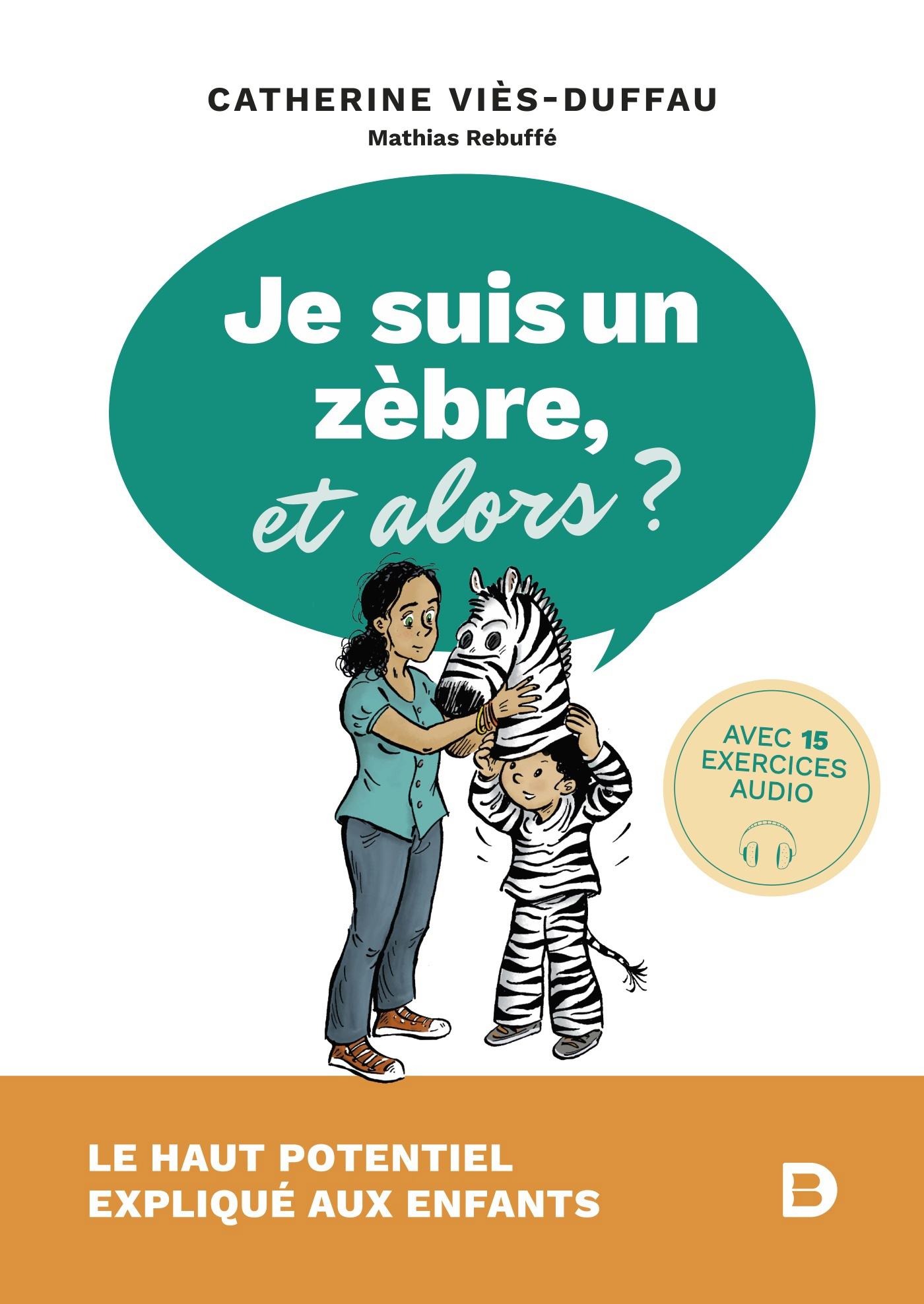 Je suis un zèbre, et alors ? (9782807329201-front-cover)