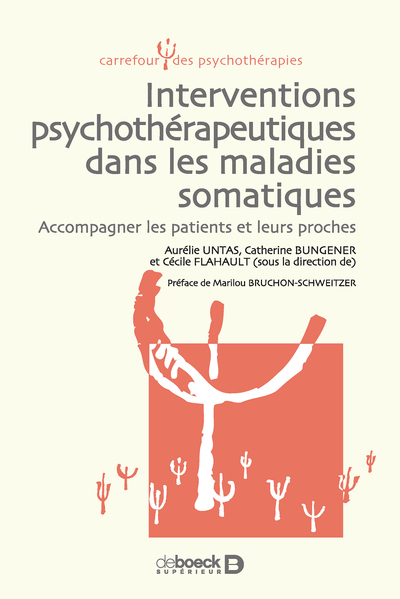 Interventions psychothérapeutiques dans les maladies somatiques, Accompagner les patients et leurs proches (9782807300163-front-cover)