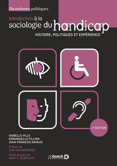 Introduction à la sociologie du handicap, Histoire, politiques et expérience (9782807328662-front-cover)