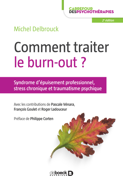 Comment traiter le burn-out ?, Syndrome d'épuisement professionnel, stress chronique et traumatisme psychique (9782807330498-front-cover)