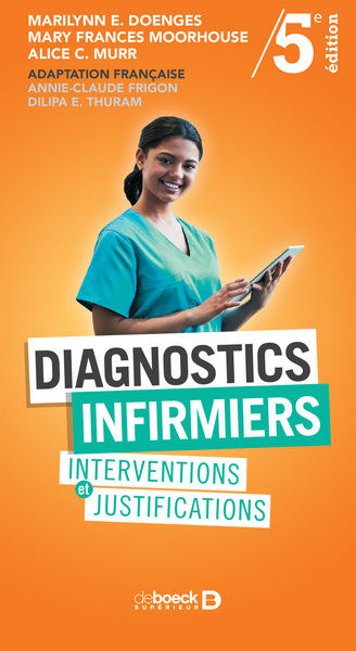 Diagnostics infirmiers, Interventions et justifications (9782807326958-front-cover)