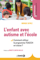 L'enfant avec autisme et l'école, Comment utiliser le programme TEACCH en classe? (9782807329133-front-cover)