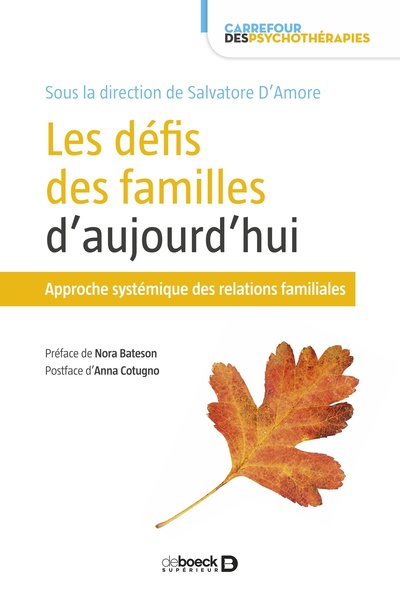 Les défis des familles d'aujourd'hui, Approche systémique des relations familiales (9782807330849-front-cover)