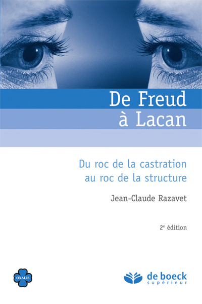 De Freud à Lacan, Du roc de la castration au roc de la structure (9782807302792-front-cover)