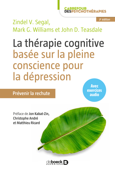 La thérapie cognitive basée sur la pleine conscience pour la dépression, Prévenir la rechute (9782807313422-front-cover)